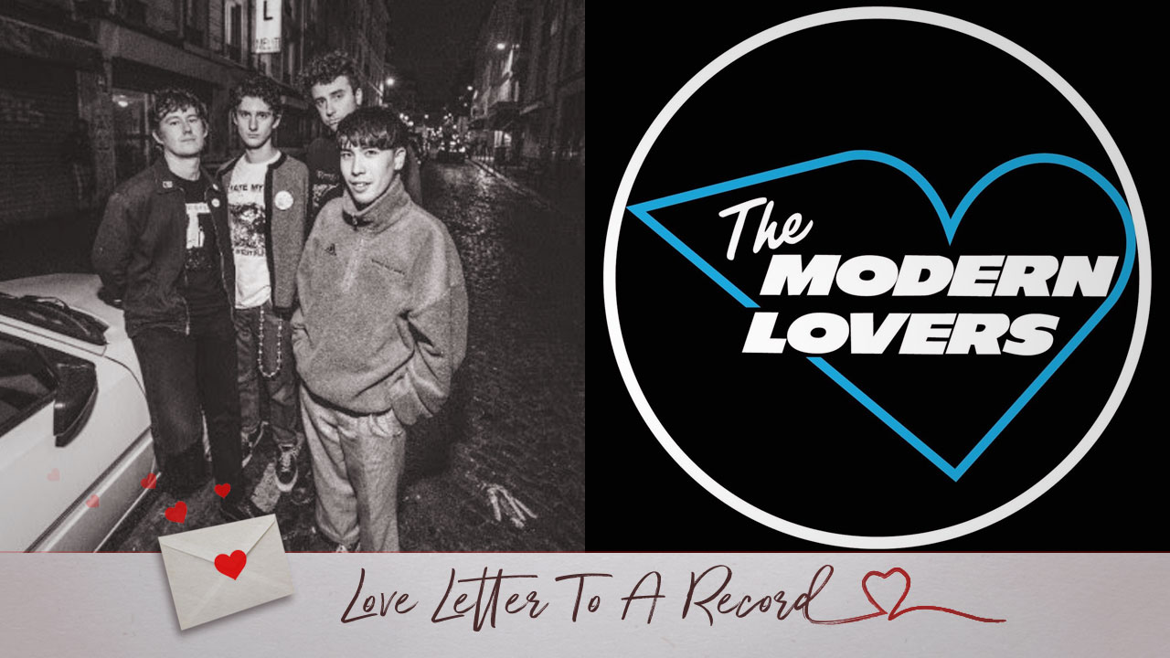 Love Letter To A Record: Bleeding Knees Club On Modern Lovers