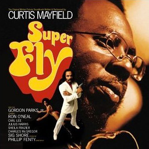 #6. Curtis Mayfield - Superfly