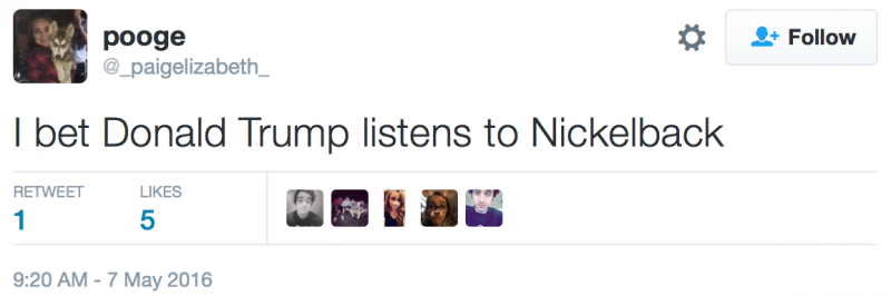 Twitter's Thoughts On Nickelback & Donald Trump #2